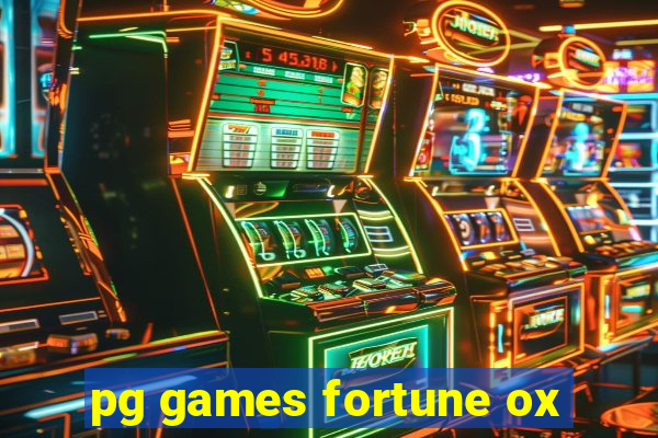 pg games fortune ox